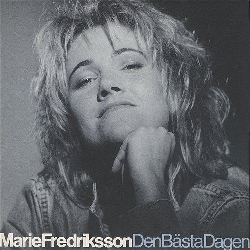 Den bästa dagen Marie Fredriksson