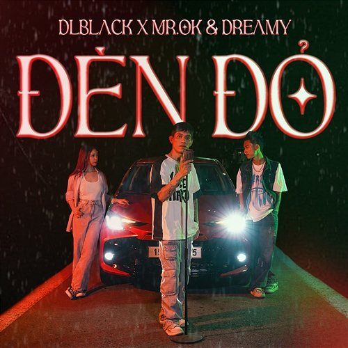 Đèn Đỏ DLBlack, Dreamy, Mr.OK