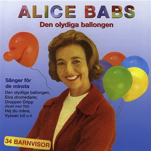 Den olydiga ballongen Alice Babs