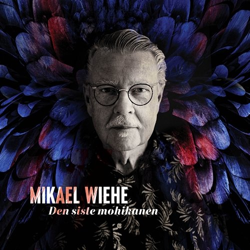 Den siste mohikanen Mikael Wiehe