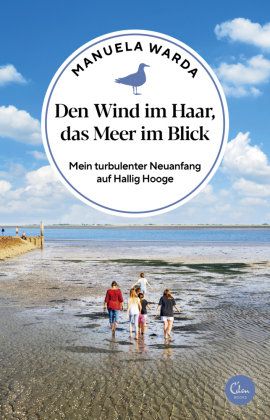 Den Wind im Haar, das Meer im Blick Eden Books - ein Verlag der Edel Verlagsgruppe