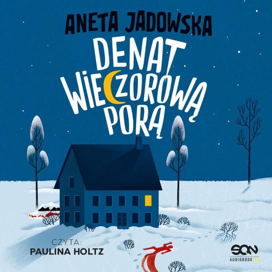 Denat wieczorową porą - audiobook Jadowska Aneta