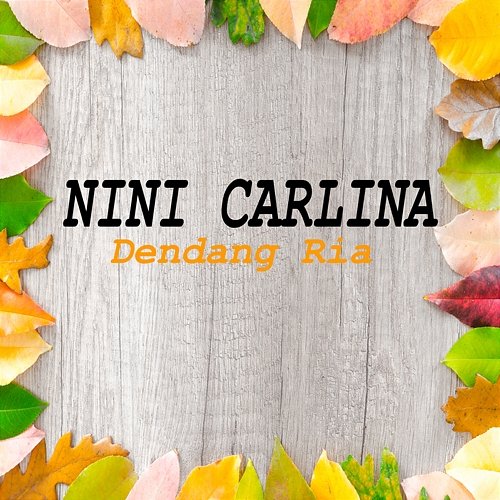 Dendang Ria Nini Carlina