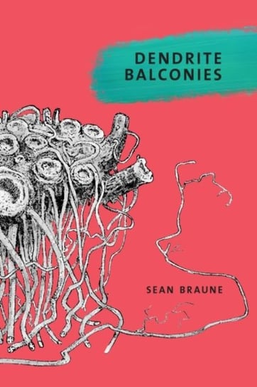 Dendrite Balconies Sean Braune