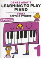 Denes Agay's Learning To Play Piano - Book 1 - Getting Started Agay Denes
