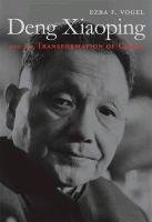 Deng Xiaoping and the Transformation of China Vogel Ezra F.