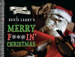 Denis Leary's Merry F#%$in' Christmas Leary Denis, Phillips Chris