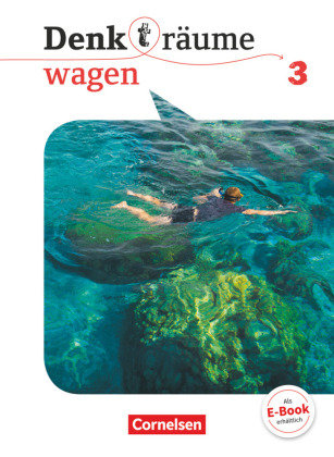 Denk(t)räume wagen - Allgemeine Ausgabe - Band 3 Cornelsen Verlag
