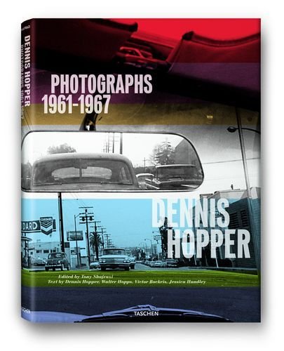 Dennis Hopper: Photographs 1961-1967 Opracowanie zbiorowe