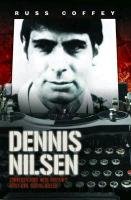 Dennis Nilsen Coffey Russ