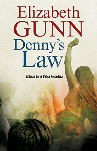 Dennys Law: A Sarah Burke Police Procedural Gunn Elizabeth