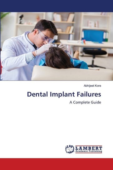 Dental Implant Failures Kore Abhijeet