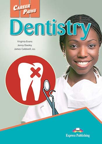 Dentistry. Career Paths. Student's Book + kod DigiBook Caldwell James, Evans Virginia, Dooley Jenny