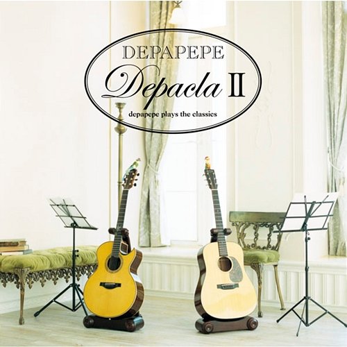 Depacla 2 - Depapepe Plays The Classics Depapepe