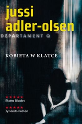 Departament Q. Tom 1. Kobieta w klatce Adler-Olsen Jussi