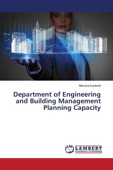 Department of Engineering and Building Management Planning Capacity Kurteshi Mimoza
