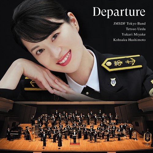 Departure Japan Maritime Self-Defense Force Band Tokyo, Tetsuo Ueda, Yukari Miyake, Kohsaku Hashimoto
