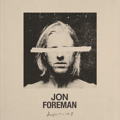 Departures Jon Foreman