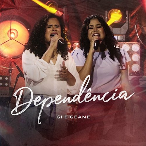 Dependência Gi e Geane