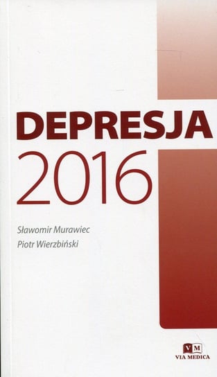 Depresja 2016 Murawiec Sławomir, Wierzbiński Piotr