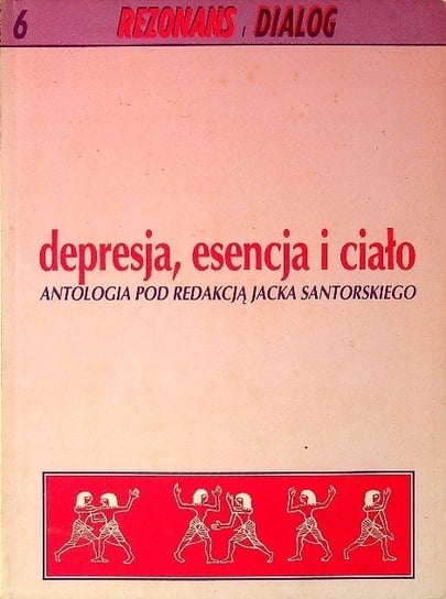 Depresja esencja i ciało Santorski Jacek
