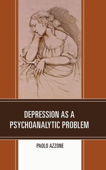 Depression as a Psychoanalytic Problem Azzone Paolo