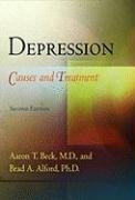 Depression: Causes and Treatment Beck Aaron M. D. T., Alford Ph. Brad D. A.