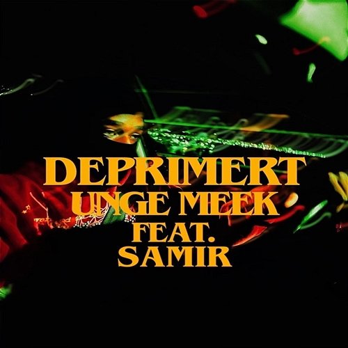 Deprimert Unge Meek feat. Samir