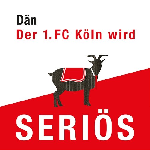 Der 1. FC Köln wird seriös Dän