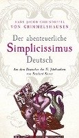 Der abenteuerliche Simplicissimus Deutsch Grimmelshausen Hans Jacob Christoffel