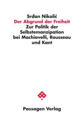 Der Abgrund der Freiheit Passagen Verlag