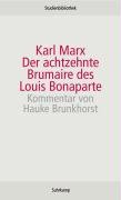 Der achtzehnte Brumaire des Louis Bonaparte Marx Karl