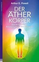 Der Ätherkörper Powell Arthur E.