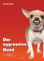 Der aggressive Hund Aloff Brenda