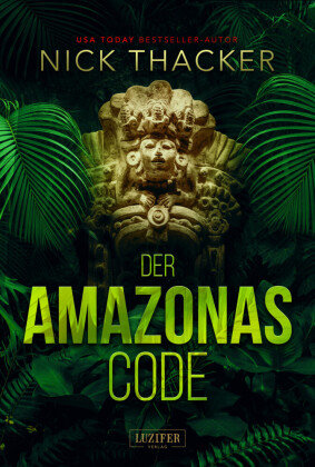 DER AMAZONAS-CODE Luzifer