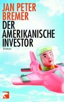 Der amerikanische Investor Bremer Jan Peter