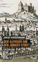Der Aufruhr um den Junker Ernst Wassermann Jakob