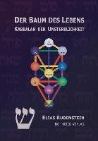 Der Baum des Lebens - Kabbalah der Unsterblichkeit Rubenstein Elias