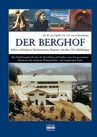 Der Berghof - Hitlers verborgenes Machtzentrum Capelle H., Bovenkamp A. P.