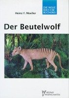 Der Beutelwolf Moeller Heinz F.