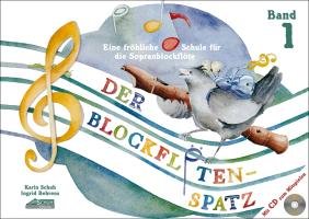 Der Blockflötenspatz (Mit Begleit-CD) Schuh Karin, Behrens Ingrid