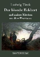 Der blonde Eckbert Tieck Ludwig