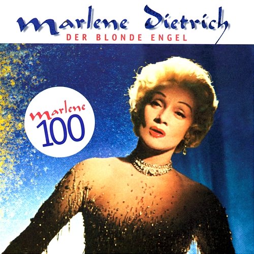 Der blonde Engel - Marlene 100 Marlene Dietrich