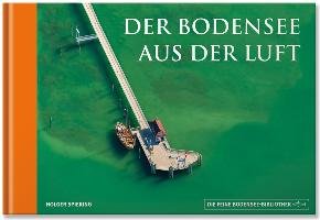 Der Bodensee aus der Luft Spiering Holger