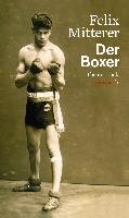 Der Boxer Mitterer Felix