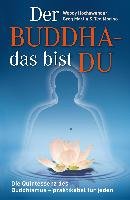 Der Buddha - das bist DU Hochswender Woody, Martin Greg, Morino Ted