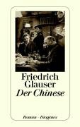 Der Chinese Friedrich Glauser