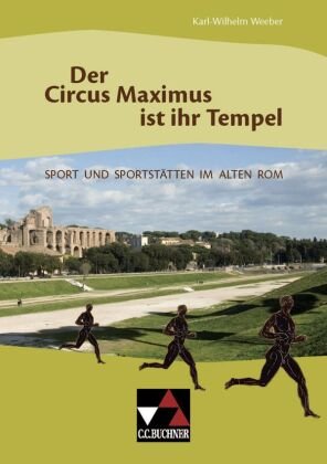 Der Circus Maximus ist ihr Tempel Buchner