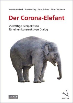 Der Corona-Elefant Versus