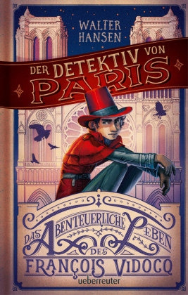 Der Detektiv von Paris Ueberreuter
